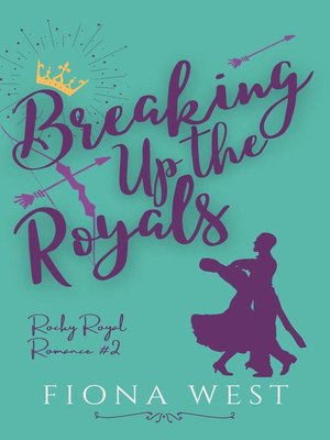 Breaking Up the Royals - ebook